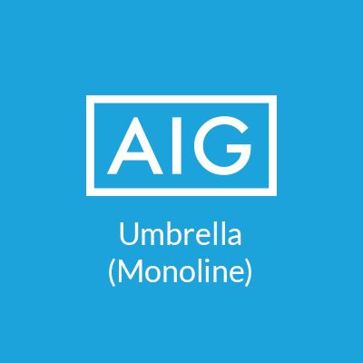 AIG Umbrella (Monoline)