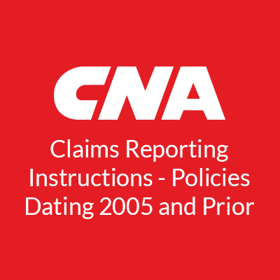 CNA Claims Reporting Instructions